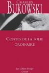 n°2<br> CONTES DE LA FOLIE ORDINAIRE<br> de Charles Bukowski
