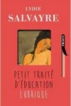 n°3</br>PETIT TRAITÉ D'ÉDUCATION LUBRIQUE</br>de Lydie SAVLVAYRE