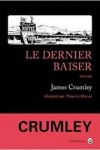 n°3</br>LE DERNIER BAISER</br>de James CRUMLEY