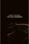 n°8</br>L'ÉTÉ DES CHAROGNES</br>de Simon JOHANNIN