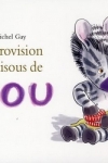 Michel GAY - La provision de bisous de Zou