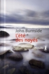 John BURNSIDE - L'été des noyés