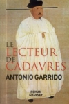 Antonio GARRIDO - Le lecteur de cadavres