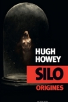 Hugues HOWEY - Silo T.2 : Origines