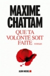 Maxime CHATTAM - Que ta volonté soit faite
