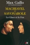Max GALLO - Machiavel et Savonarole