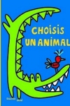 S. Bravi - CHOISIS UN ANIMAL