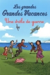 Michel LEYDIER - LES GRANDES GRANDES VACANCES T.1