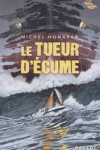 Michel HONAKER - LE TUEUR D'ÉCUME