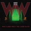 WHITE WINE -  Who Cares What the Lazer Says ?
