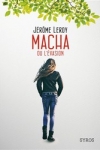 Jérôme LEROY</br>MACHA OU L'ÉVASION