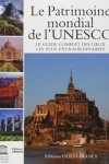 Collectif - LE PATRIMOINE MONDIAL DE L'UNESCO