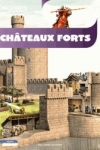 CHÂTEAUX FORTS