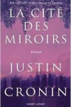 Justin CRONIN</br>LA CITÉ DES MIROIRS (Le Passage T.3)