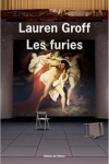 Lauren GROFF</br>LES FURIES
