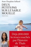 Anne-Dauphine Julliand -<br>DEUX PETITS PAS SUR LE SABLE MOUILLÉ