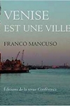 Franco Mancuso -<br>VENISE EST UNE VILLE