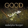 Rodolphe BURGER</br>Good