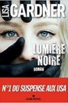 Lisa GARDNER</br>LUMIÈRE NOIRE