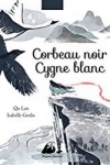 Isabelle GENLIS</br>CORBEAU NOIR, CYGNE BLANC