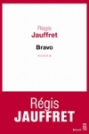 9 - Régis JAUUFFRET – BRAVO