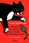 Luis SEPULVEDA - Histoire du chat et de la souris qui devinrent amis