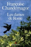 Françoise CHANDERNAGOR - Les dames de Rome