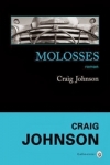 Craig JOHNSON - Molosses