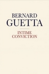 Bernard GUETTA - Intime conviction